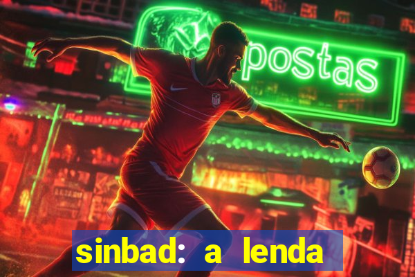 sinbad: a lenda dos sete mares dublado filme completo dublado download